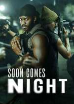 Watch Soon Comes Night Fmovies