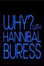Watch Why? With Hannibal Buress Fmovies