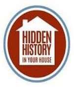 Watch Hidden History in your House Fmovies
