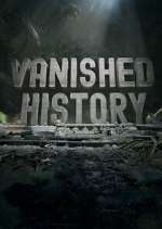 Watch Vanished History Fmovies