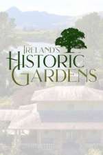 Watch Ireland\'s Historic Gardens Fmovies