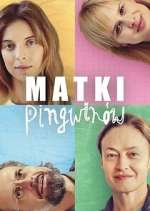 Watch Matki PingwinÃ³w Fmovies