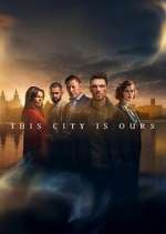 Watch This City is Ours Fmovies