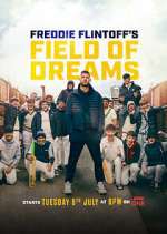 Watch Freddie Flintoff's Field of Dreams Fmovies