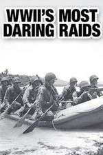 Watch WWII's Most Daring Raids Fmovies