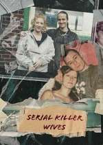 Watch Serial Killer Wives Fmovies