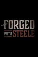 Watch Forged With Steele Fmovies
