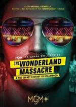Watch The Wonderland Massacre & The Secret History of Hollywood Fmovies