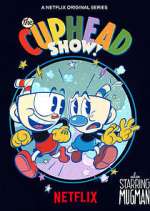 Watch The Cuphead Show! Fmovies