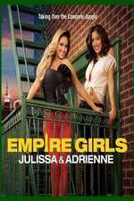 Watch Empire Girls: Julissa & Adrienne Fmovies