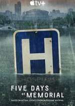 Watch Five Days at Memorial Fmovies