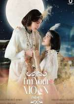Watch I\'m Your Moon Fmovies