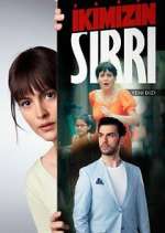 Watch Ä°kimizin SÄ±rrÄ± Fmovies