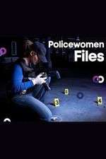 Watch Policewomen Files Fmovies