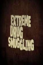Watch Extreme Smuggling Fmovies