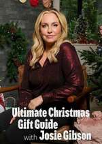 Watch Ultimate Christmas Gift Guide with Josie Gibson Fmovies