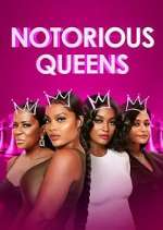 Watch Notorious Queens Fmovies