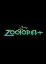 Watch Zootopia+ Fmovies