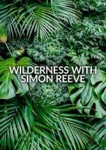 Watch Wilderness with Simon Reeve Fmovies