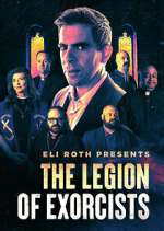 Watch Eli Roth Presents: The Legion of Exorcists Fmovies