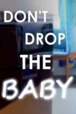 Watch Don't Drop the Baby Fmovies