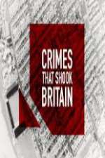 Watch Crimes That Shook Britain Fmovies