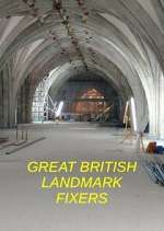 Watch Great British Landmark Fixers Fmovies