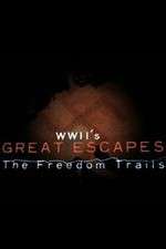 Watch WWII's Great Escapes: The Freedom Trails Fmovies