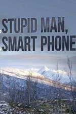 Watch Stupid Man, Smart Phone Fmovies