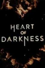 Watch Heart of Darkness Fmovies