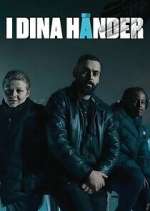 Watch I dina hÃ¤nder Fmovies