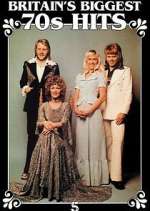 Watch Britain's Biggest 70s Hits Fmovies