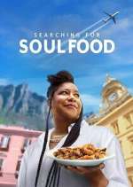 Watch Searching for Soul Food Fmovies