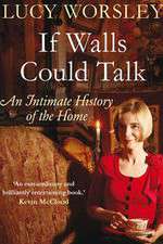 Watch If Walls Could Talk The History of the Home Fmovies