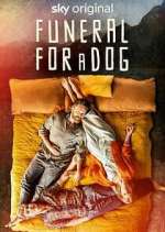 Watch Funeral for a Dog Fmovies