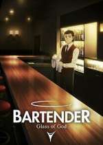 Watch BARTENDER Glass of God Fmovies