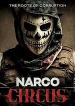 Watch Narco Circus Fmovies