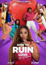 Watch How to Ruin Love Fmovies
