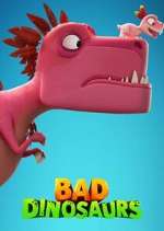 Watch Bad Dinosaurs Fmovies