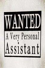 Watch Wanted: A Very Personal Assistant Fmovies