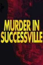 Watch Murder in Successville Fmovies