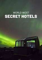 Watch World\'s Most Secret Hotels Fmovies