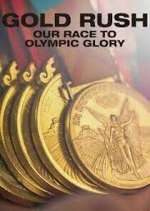 Watch Gold Rush: Our Race to Olympic Glory Fmovies