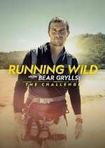 Watch Running Wild with Bear Grylls: The Challenge Fmovies