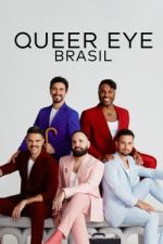 Watch Queer Eye: Brasil Fmovies