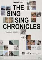 Watch The Sing Sing Chronicles Fmovies