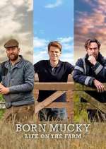 Watch Born Mucky: Life on the Farm Fmovies