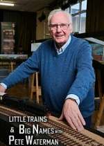 Watch Little Trains & Big Names with Peter Waterman Fmovies