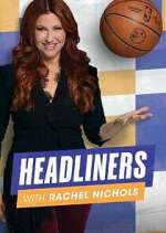 Watch Headliners with Rachel Nichols Fmovies