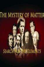 Watch The Mystery of Matter: Search for the Elements Fmovies